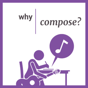 Why you should compose when practicing music literacy skills